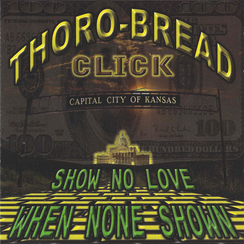 THORO-BREAD CLICK "SHOW NO LOVE WHEN NONE SHOWN" (USED CD)